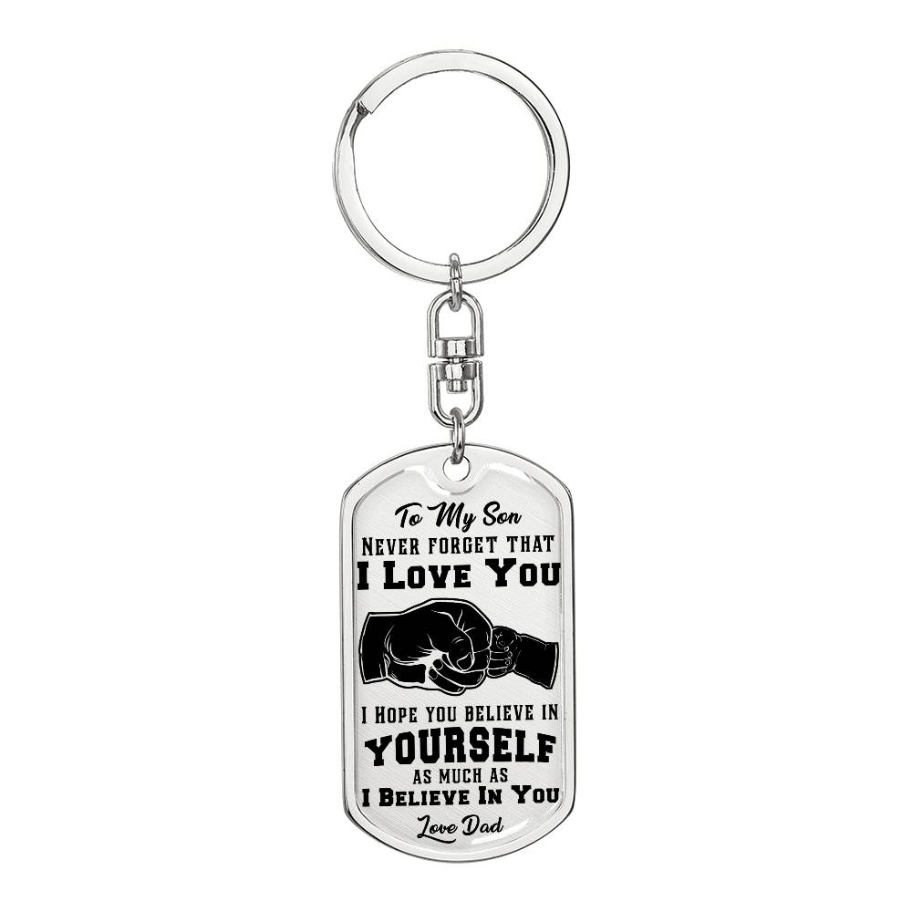Son, I Hope You Believe in Yourself, Message From the Heart Keychain with Personalized Engraved Back