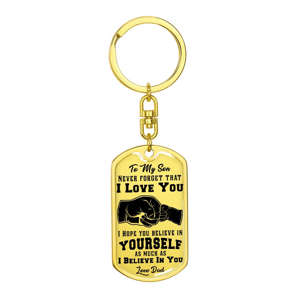 Son, I Hope You Believe in Yourself, Message From the Heart Keychain with Personalized Engraved Back