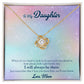 To My Daughter From Mom, I Will Always Be There Love Knot Necklace