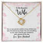 Beautiful Wife, You Are Not Just the Mother of My Children Love Knot Necklace