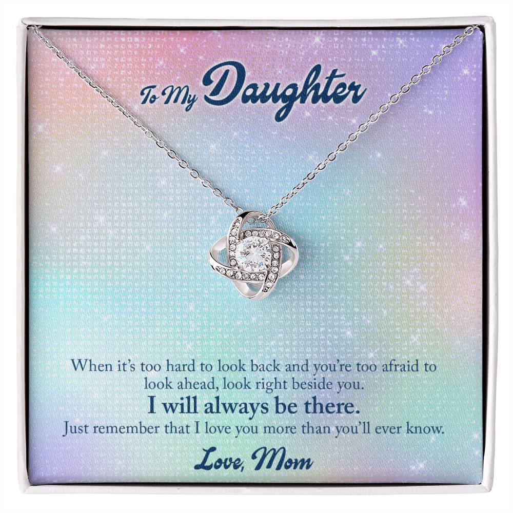 To My Daughter From Mom, I Will Always Be There Love Knot Necklace