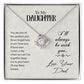 To My Daughter Loe Your Dad Love Knot Necklace