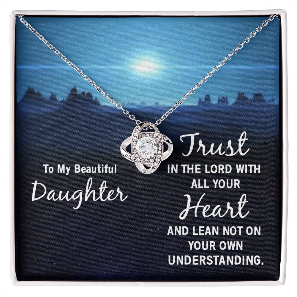 Daughter Trust in the Lord Love Knot Necklace