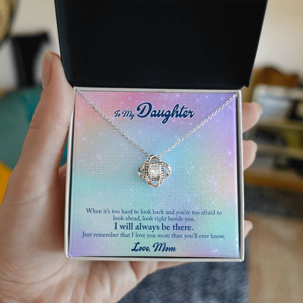 To My Daughter From Mom, I Will Always Be There Love Knot Necklace
