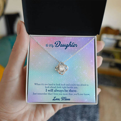 To My Daughter From Mom, I Will Always Be There Love Knot Necklace