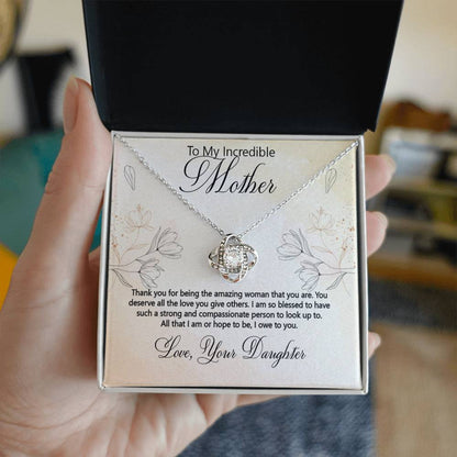 My Incredible Mother, Thank You, Love Your Daughter Love Knot Necklace