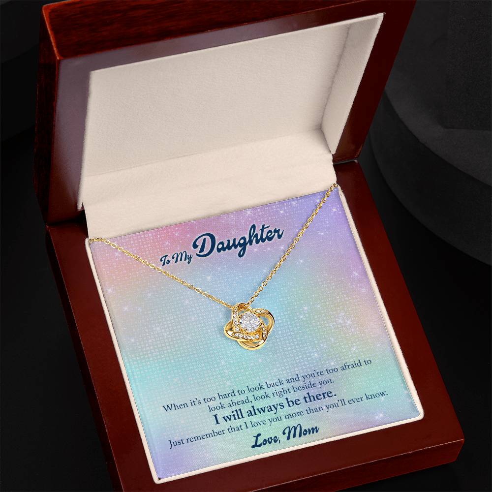 To My Daughter From Mom, I Will Always Be There Love Knot Necklace