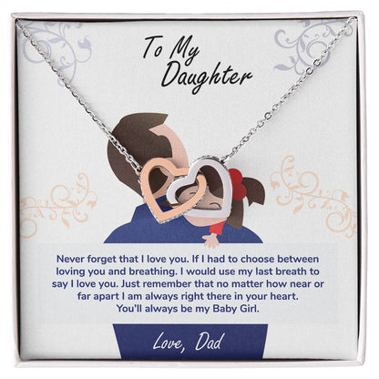 Daughter, My Baby Girl Never Forget Interlocking Hearts Necklace