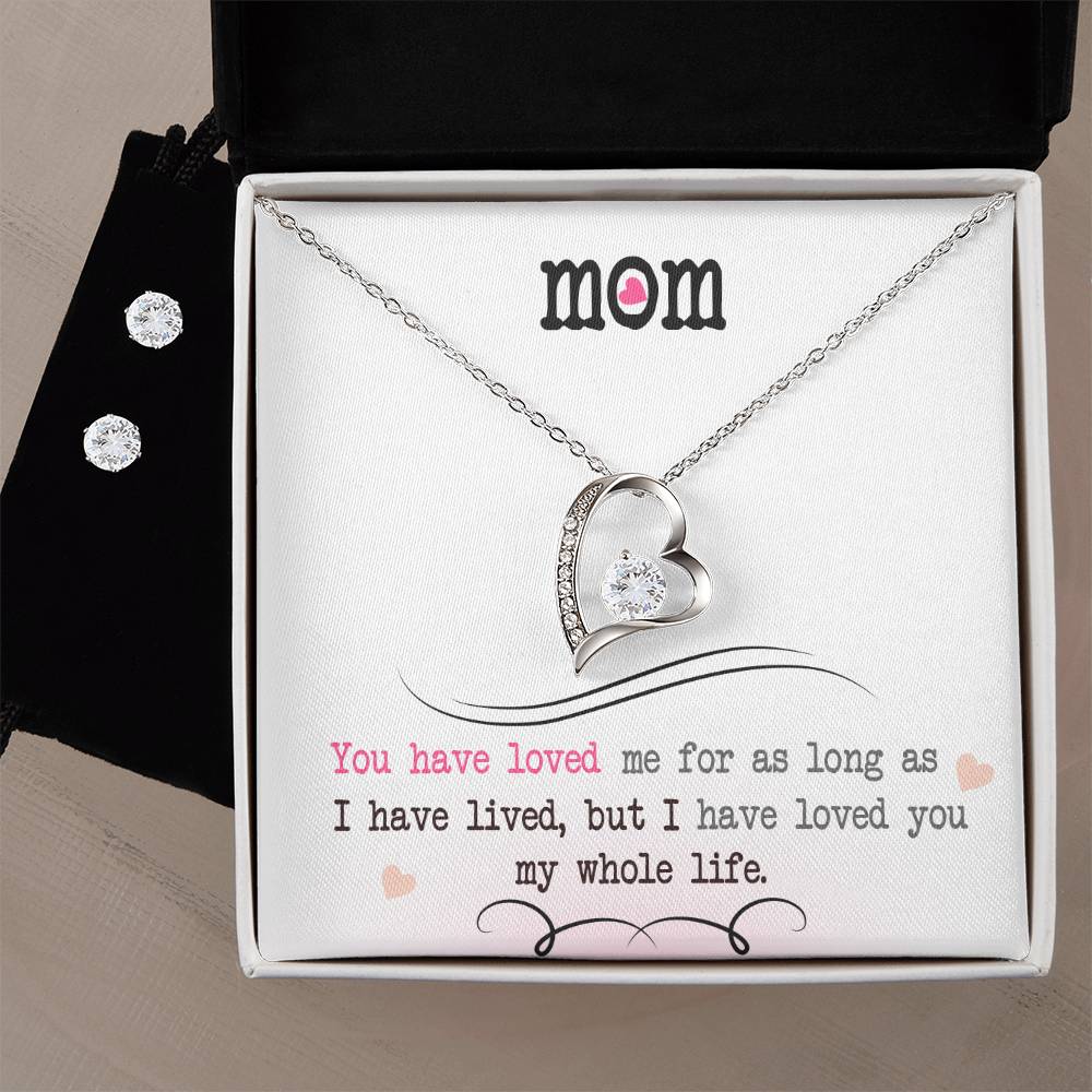 To My Mom, I Loved You My Whole Life - Forever Love Heart Necklace and Earring Set