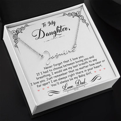 My Daughter, My Baby Girl Personalized Signature Name Necklace