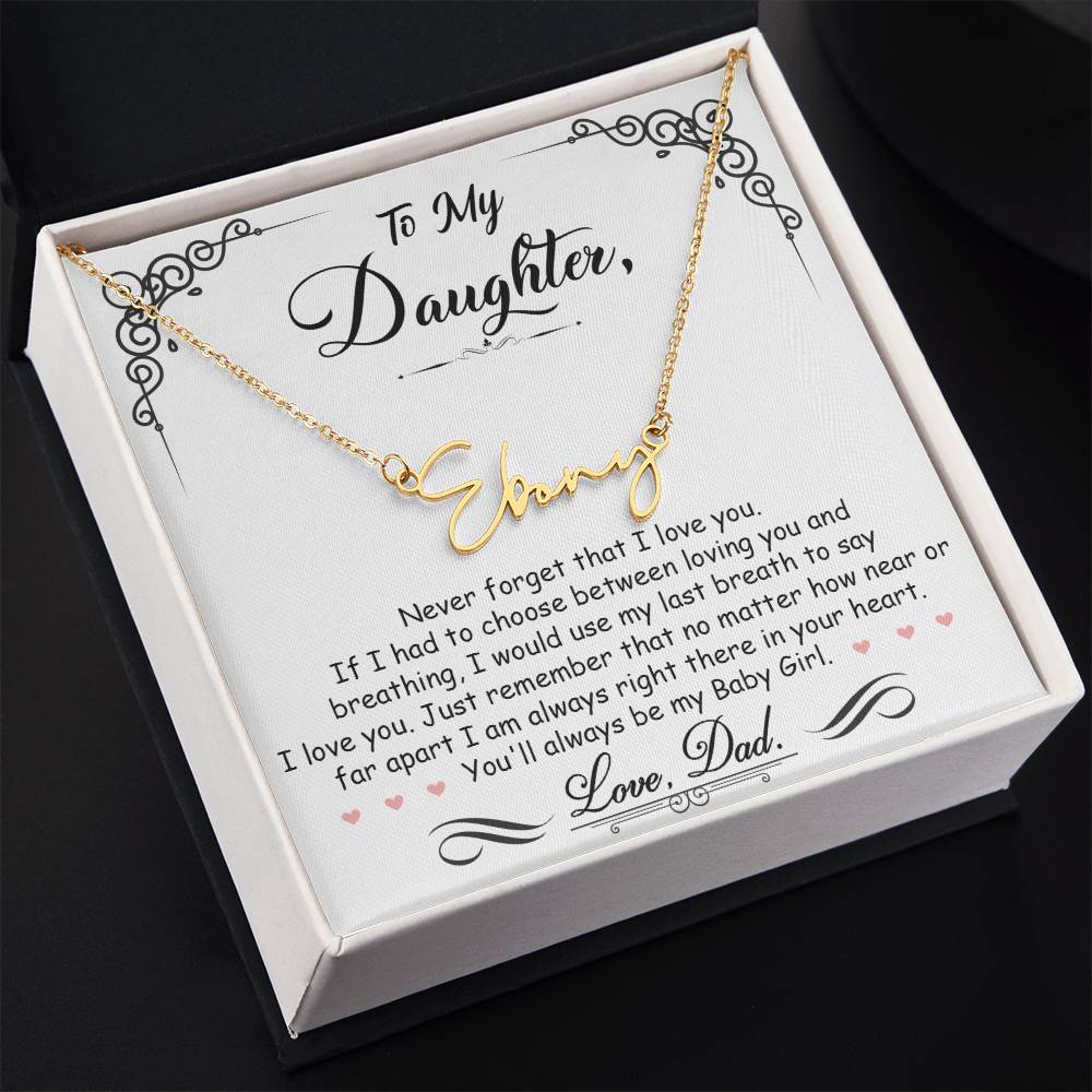 My Daughter, My Baby Girl Personalized Signature Name Necklace
