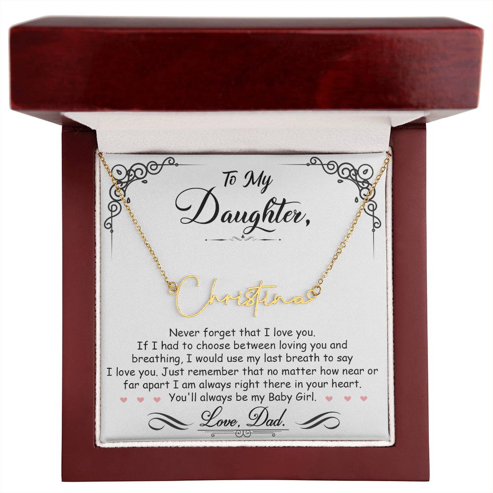 My Daughter, My Baby Girl Personalized Signature Name Necklace