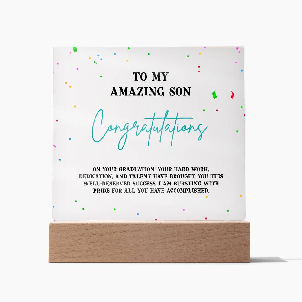 Acrylic Square Design_Graduation-To My Amazing Son-02 - LED Base Available
