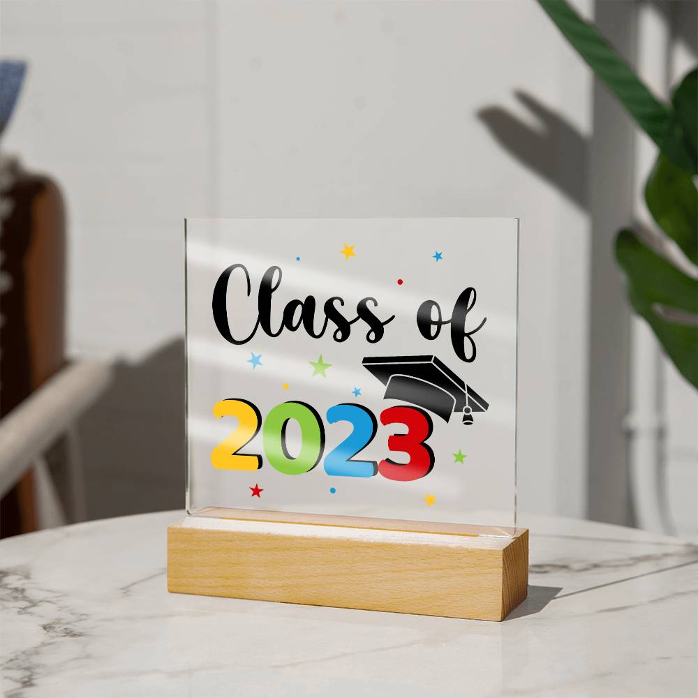 Acrylic Square Design_Graduation-Class of 2023 -  LED Base Available