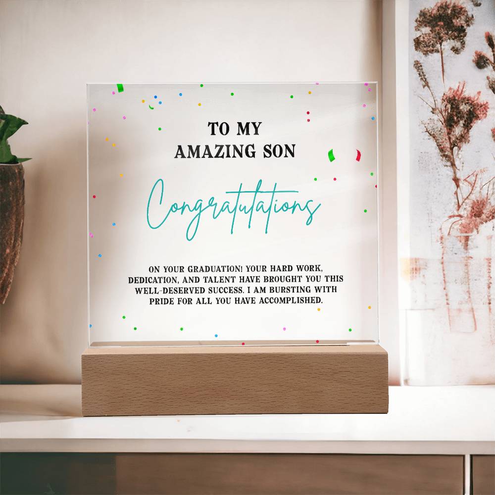 Acrylic Square Design_Graduation-To My Amazing Son-02 - LED Base Available