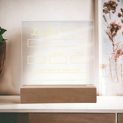 First day of School - Acrylic Square LED Base Available