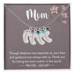 Mom, Though distance may separate us, Baby foot name engraved charm necklace with birthstones