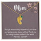 Mom, Though distance may separate us, Baby foot name engraved charm necklace with birthstones