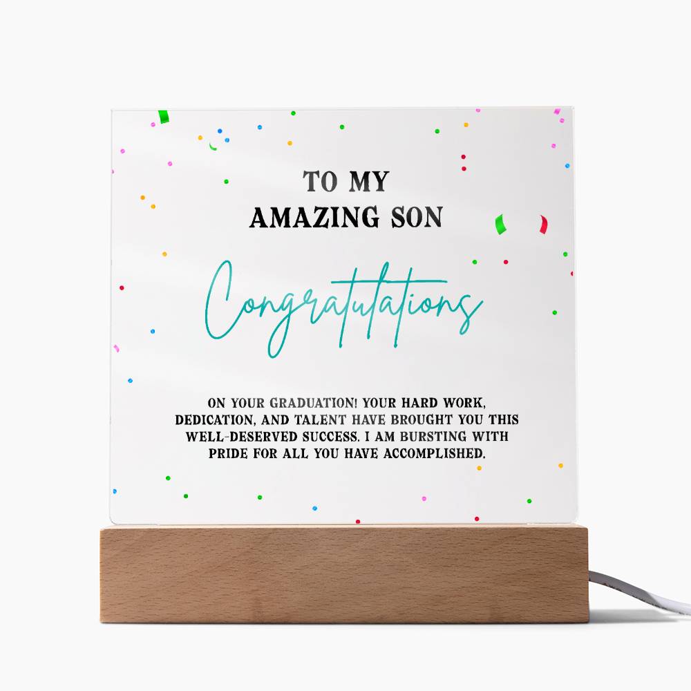 Acrylic Square Design_Graduation-To My Amazing Son-02 - LED Base Available
