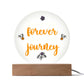 Acrylic Circle-You're the reason 'forever' feels like a beautiful journey. - Acrylic Circle with Wooden Base
