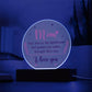 Acrylic Circle-Mom your love is the lighthouse that guides me safely through life's sea. - Acrylic Circle with Wooden Base