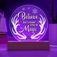 Believe-in - Acrylic Circle with Wooden Base