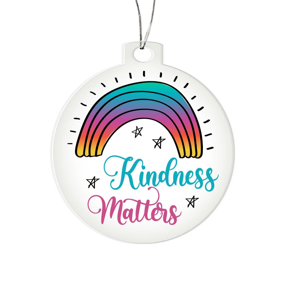 Kindness Matters Acrylic Ornament
