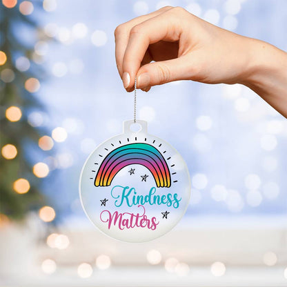 Kindness Matters Acrylic Ornament