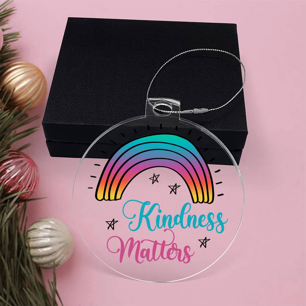 Kindness Matters Acrylic Ornament